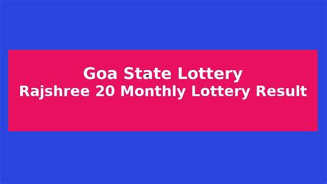 Goa State Rajshree 20 Monthly Lottery Results 11/07/2024 .